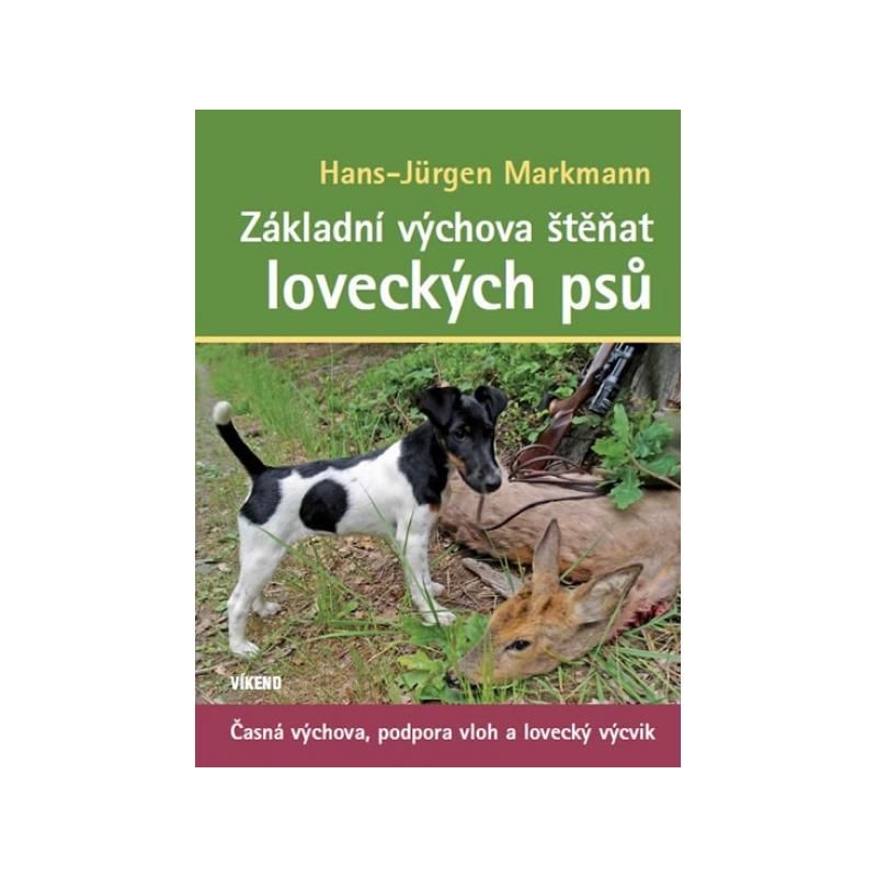 Kniha Základná výchova šteniat poľovných psov